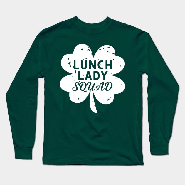 Lunch Lady Squad School Cafeteria Matching St Patricks Day Long Sleeve T-Shirt by AimArtStudio